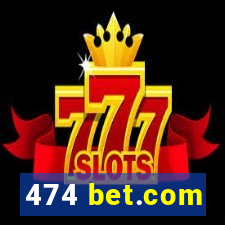 474 bet.com